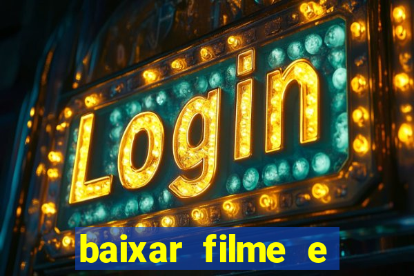 baixar filme e series mp4